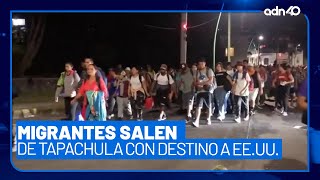 Caravana migrante sale de Tapachula, Chiapas con la esperanza de ingresar a EE.UU