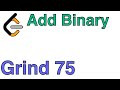LeetCode 67 - Add Binary - C++