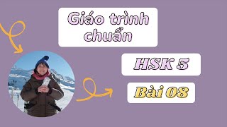 HSK5 GIÁO TRÌNH CHUẨN | Bài 8 - “朝三暮四”的古今义 | Podcast + Phân tích bài đọc