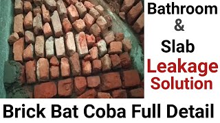 Brick Bat Coba water Proofing Full Procedure | Roof Slab & Bathroom water Leakage Solution