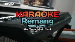 KARAOKE REMANG NADA COWOK || JILAN DF || CIPT. IGEL APRIA NOZAL