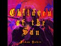 children of the sun drone