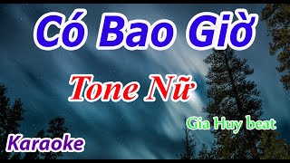 Có Bao Giờ - Tone Nữ - Nhạc Sống - gia huy beat