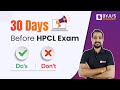 HPCL 2022 | HPCL 2022 Exam Preparation Strategy for Last 30 Days | DO's and Don't in HPCL Exam