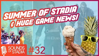 Sounds of Stadia #32 (Summer of Stadia Games)