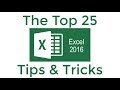 Top 25 Excel 2016 Tips and Tricks Top 25 Excel 2016 Tips and Tricks