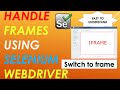 How to handle Frames in Selenium WebDriver