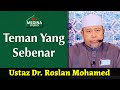 🎬Ustaz Dr. Roslan Mohamed - Teman Yang Sebenar