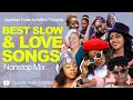 Best Latest Slow & Love Ugandan Songs NonStop Mix - New Ugandan Music #DjDaddySema
