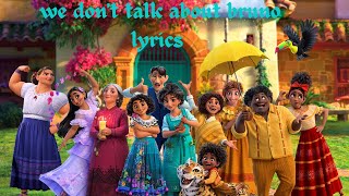 we don't talk about bruno lyrics | Encanto Sing-Along | DisneyMusicVEVO | Walt Disney