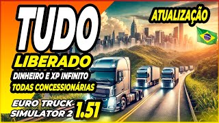 TODAS CONCESSIONÁRIA DINHEIRO XP INFINITO EURO TRUCK SIMULATOR 2 1.51 MODS BR