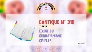 Cantique N° 310 | Église du Christianisme Céleste