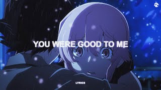 you were good to me - jeremy zucker (lyrics)