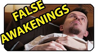 Dreaming of Waking Up - False Awakenings