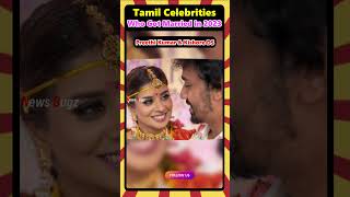 Tamil Celebrities Who Got Married in 2023