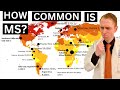 How Common Is Multiple Sclerosis in Different Countries and Why?