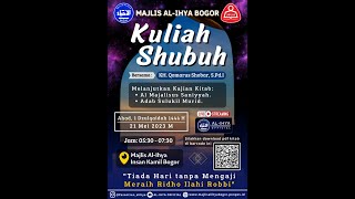 KULIAH SUBUH AHAD | PENCERAMAH: KH. QOMARUS SHOBAR, S.Pd.I