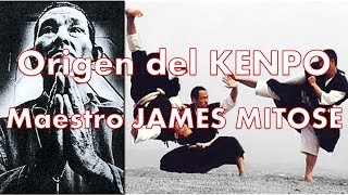 Karate KENPO el origen - Maestro James Mitose ¿Chuan Fa o karate Kempo?
