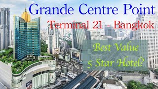 Grande Centre Point, Terminal 21, 5 star Hotel in Bangkok Asok