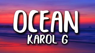 Karol G - Ocean (Letra/Lyrics)  [1 Hour Version]