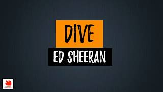 Dive - Ed Sheeran (Lyrics) [HQ Audio]