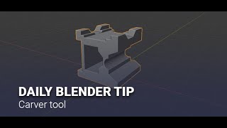 Blender Secrets - Carver tool