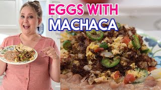 HOW DO YOU MAKE MACHACA CON HUEVOS Mexican breakfast