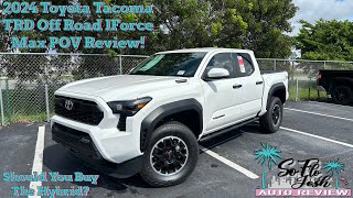 2024 Toyota Tacoma TRD Off Road IForce Max Review. Is The Hybrid Powertrain The Way To Go?