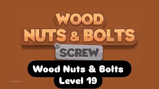 Wood nuts \u0026 bolts screw - level 19