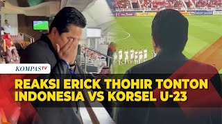 Reaksi Ketum PSSI Erick Tonton Laga Indonesia Vs Korsel, hingga Lolos Semifinal Piala Asia U 23