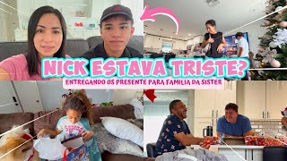 NICK ESTAVA ESTAVA TRISTE? ENTREGANDO OS PRESENTES PARA A FAMÍLIA DA SISTER!