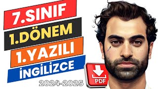 7.SINIF İNGİLİZCE 1.DÖNEM 1.YAZILI | YENİ MÜFREDAT | 2024-2025