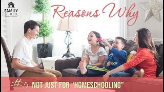 #5—Family School is not Just for Homeschoolers