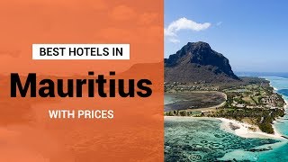 Best Hotels In Mauritius: 5 Best Hotels In Mauritius With Prices | Best Hotels In Mauritius