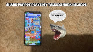 SB Movie: Shark Puppet plays My Talking Hank: Islands!