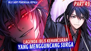 LAGENDA IBLIS🔥Pergerakan Sang IBLIS Pada Ujian Ke 3❗Part 49 Alur Manhwa Manhua Terbaik Terbaru Recap