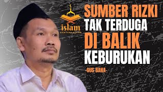 Ceramah Gus Baha: Sumber Rizki yang Tak Terduga di Balik Keburukan