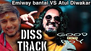 Good boy Emiway Remix Atul Diwakar Diss Emiway Bantai Diss Badshah Good Boy Song Good Boy Remix Song