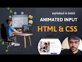 Animated input with html and css  - source code in description