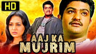 Aaj Ka Mujrim (HD) Full Hindi Dubbed Movie | Jr. NTR, Gajala