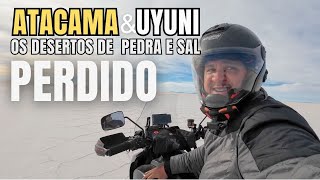 [EP 09] Atacama and Uyuni by Motorbike: The Stone and Salt Deserts