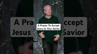 A Prayer To Accept Jesus As Your Savior