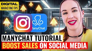 ManyChat Full Tutorial: How to Automate DMs \u0026 Boost Sales for Instagram \u0026 Facebook | Complete Guide