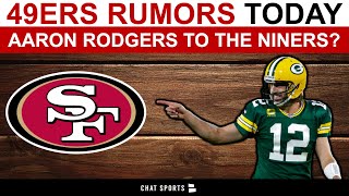 BLAZING HOT 49ers Rumors: Aaron Rodgers Trade To San Francisco During The 2022 NFL Offseason?