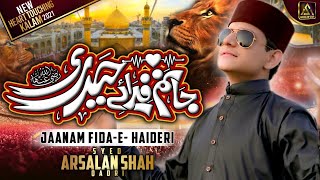 13 Rajab Jaanam Fida-e-Haideri Ya Ali | Syed Arsalan Shah | Original By Sadiq Hussain | 2022 | 1444