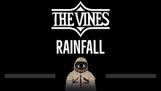 The Vines • Rainfall (CC) 🎤 [Karaoke] [Instrumental Lyrics]