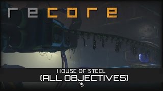 ReCore - House of Steel (all objectives)