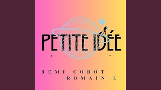 Petite idée (feat. Romain L)