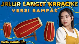 JALUR LANGIT - NESA NATA JAYA - KARAOKE NADA WANITA Bm - VERSI RAMPAK