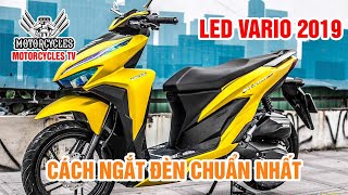 Video 296:Nguyên Lý Đo Kiểm Đèn Led Vario 2019 Và Câu Ngắt Đèn Đúng | Motorcycle TV